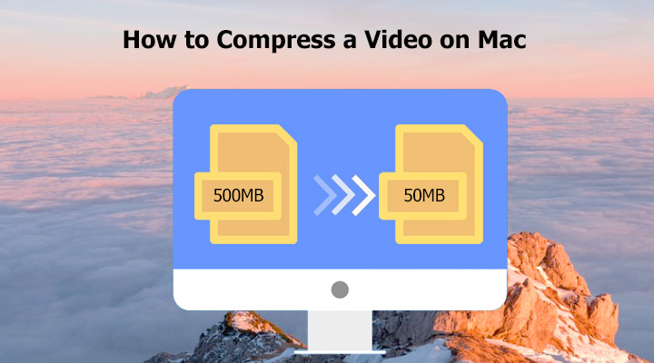 Compress a Video on Mac