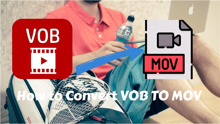 How to Convert VOB to MOV
