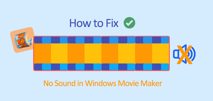 Windows Movie Maker No Sound