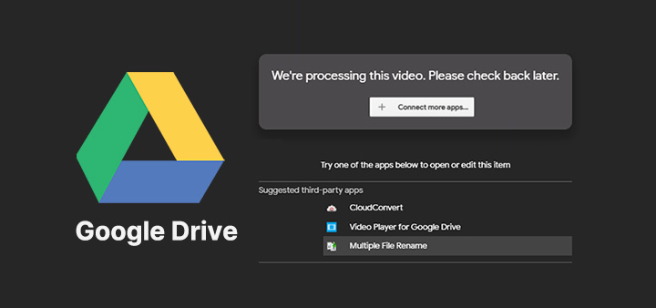 video is still processing on google drive