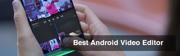 best video editor for android without watermark