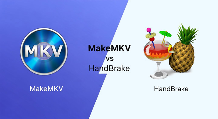 MakeMKV vs HandBrake