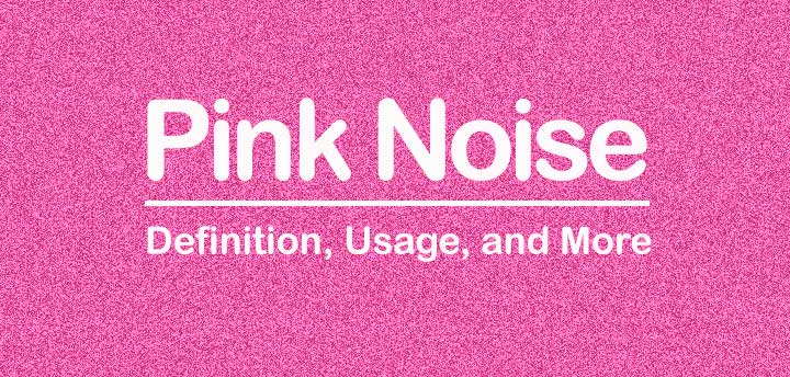 Pink Noise