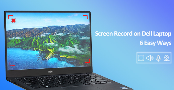 how-to-screen-record-on-dell-laptop-in-6-easiest-ways