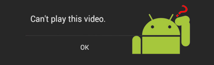 Fixed: Why Won't Videos Play on My Android Phone - VideoProc