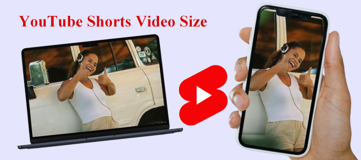 2024 Guide:  Shorts Video Size (+App for Creating)